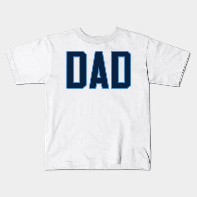 Tennessee DAD! Kids T-Shirt by OffesniveLine